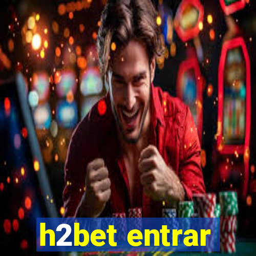 h2bet entrar